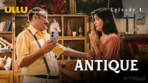 Antique Episode 1