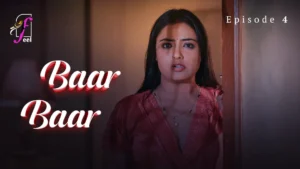 Baar Baar Episode 4