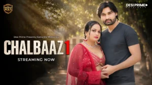 Chaalbaaz Desi Prime Episode 1