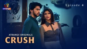 Crush Episode 4