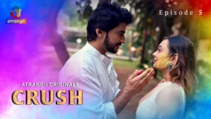 Crush Episode 5