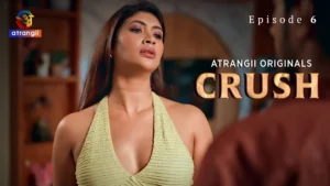 Crush Episode 6